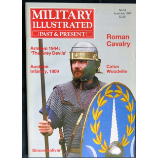 Military Illustrated Past & Present N° 13 Juin / Juillet 1988