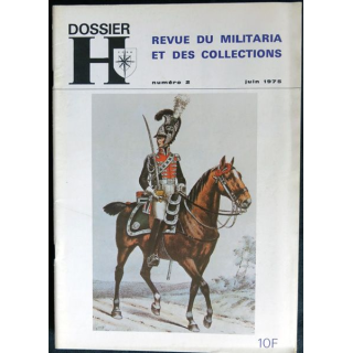 Dossier H Revue du militaria et des collections N° 2 Juin 1976