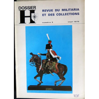 Dossier H Revue du militaria et des collections N° 3 Sept 1975