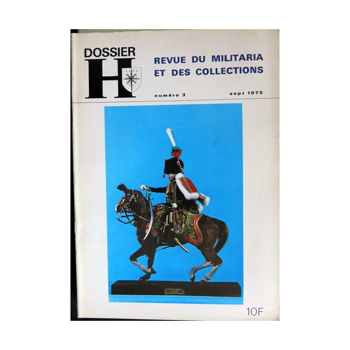Dossier H Revue du militaria et des collections N° 3 Sept 1975