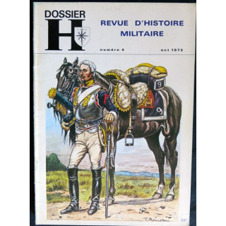 Dossier H Revue du militaria et des collections N° 4 octobre  1975