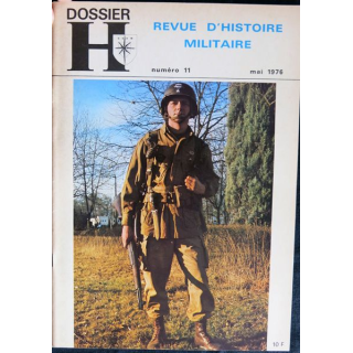 Dossier H Revue du militaria et des collections N° 11  Mai 1976