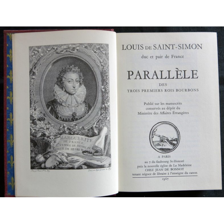 Parallèle des trois premiers rois Bourbons de Louis de Saint-Simon aux Editions Jean Bonnot Editeur 1967