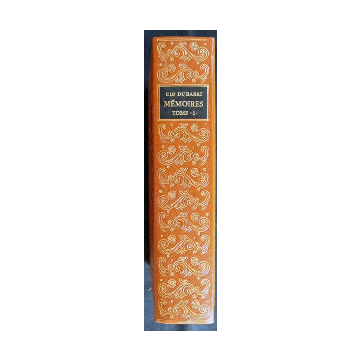 Mémoires de la Comtesse Du Barri Tome premier  aux Editions Jean Bonnot Editeur 1967