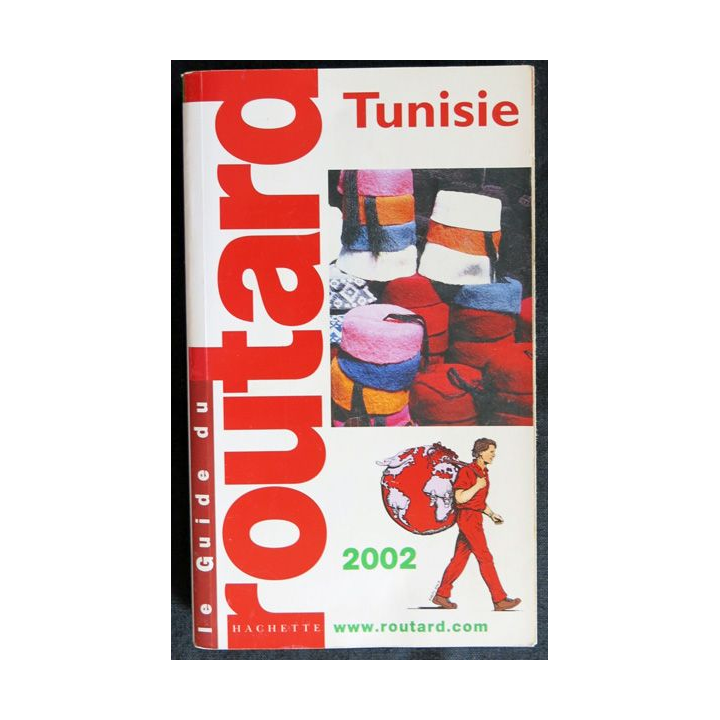 Le guide du Routard Tunisie année 2002 aux Editions Hachette