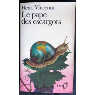 Le pape des escargots de Henri Vincenot aux Editions Folio