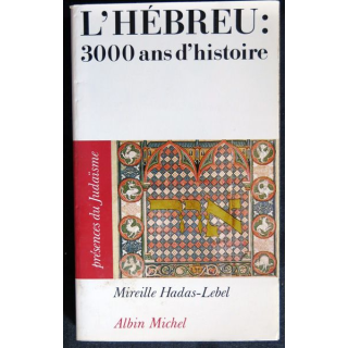 L'Hebreu 3000 ans d'histoire de Mireille Hadas-Lebel aux Editions Albin Michel