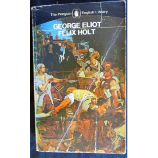 Felix Holt The Radical de Georges Eliot aux Editions Penguin Books