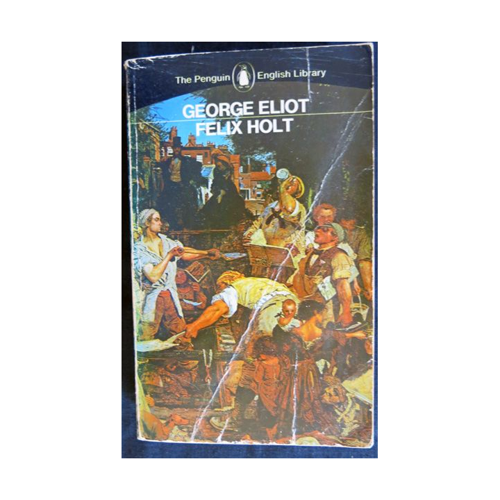 Felix Holt The Radical de Georges Eliot aux Editions Penguin Books