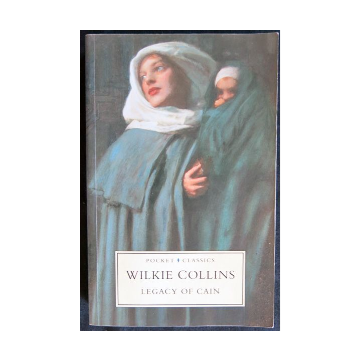 Legacy of Cain de Wilkie Collins aux Editions Pocket Classics Sutton Publishing