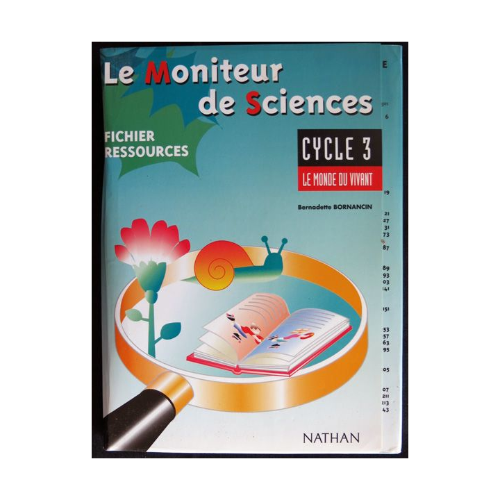 Le Moniteur de Sciences Cycle 3 Le monde du vivant -Fichier Ressource de Bernadette Bornancin aux Editions Nathan