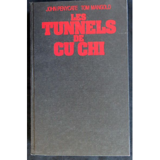 Les tunnels de Cu Chi de John Penycate et Tom Mangold aux Editions Albin Michel