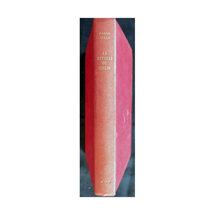 La bataille de Berlin de Andrew Tully aux Editions Plon