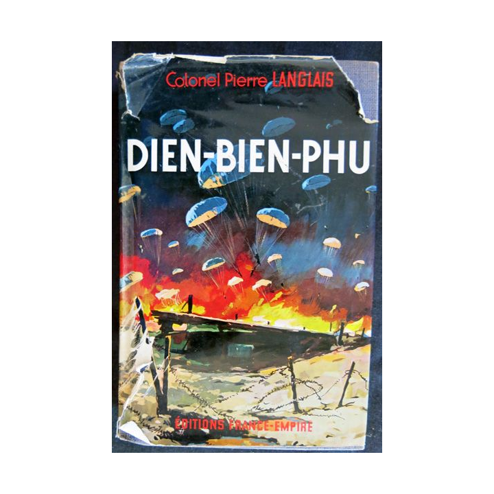 Dien Bien Phu de Colonel Pierre Langlais aux Editions France-Empire