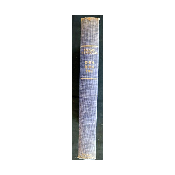 Dien Bien Phu de Colonel Pierre Langlais aux Editions France-Empire