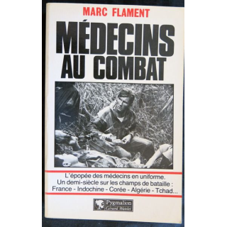 Médecin au combat de Marc Flament aux Editions Pygmalion