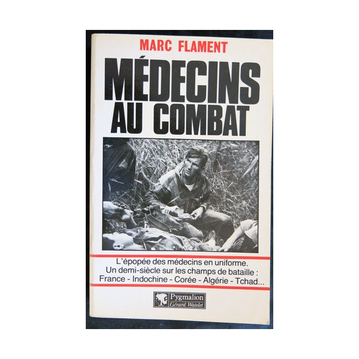 Médecin au combat de Marc Flament aux Editions Pygmalion