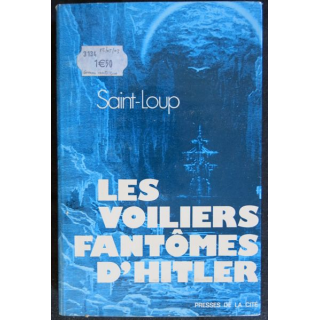 Les voiliers fantômes d'Hitler de Saint Loup aux Editions Presses de La Cité