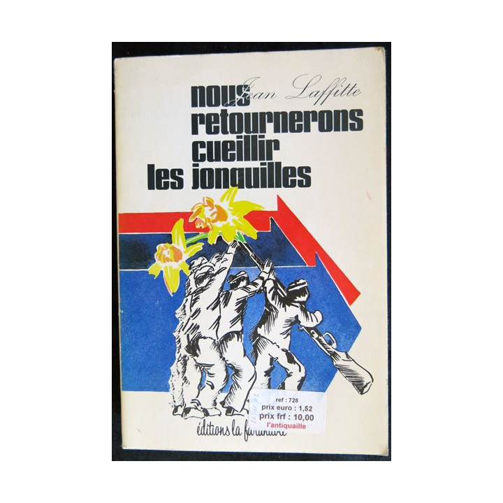 Nous retournerons cueillir les jonquilles de Jean Lafitte aux Editions  La Farandole