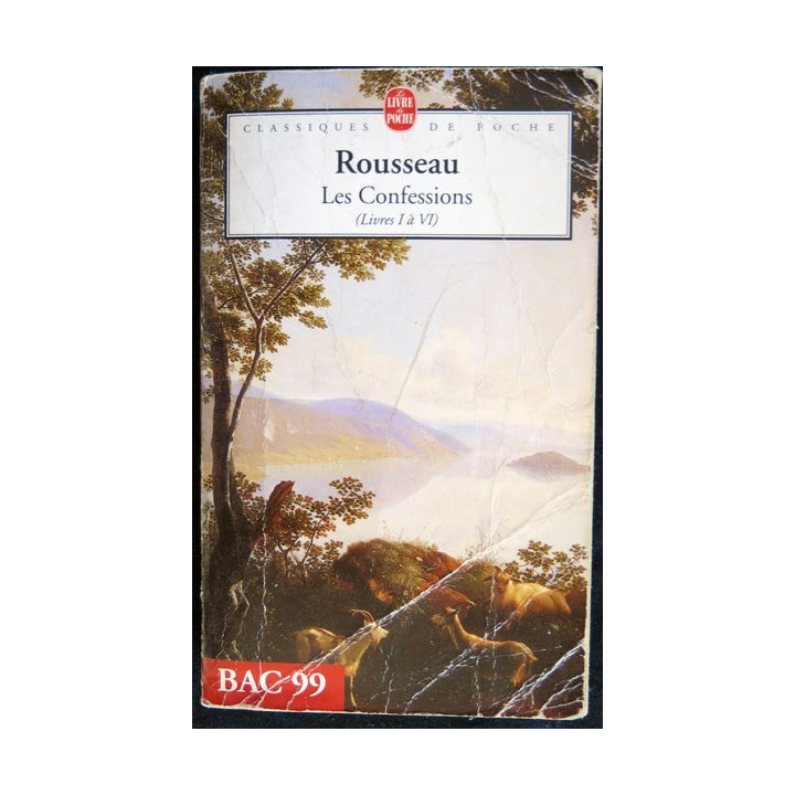 les confessions de J.J Rousseau Tome I - Livre I à VI  aux Editions Le Livre de Poche