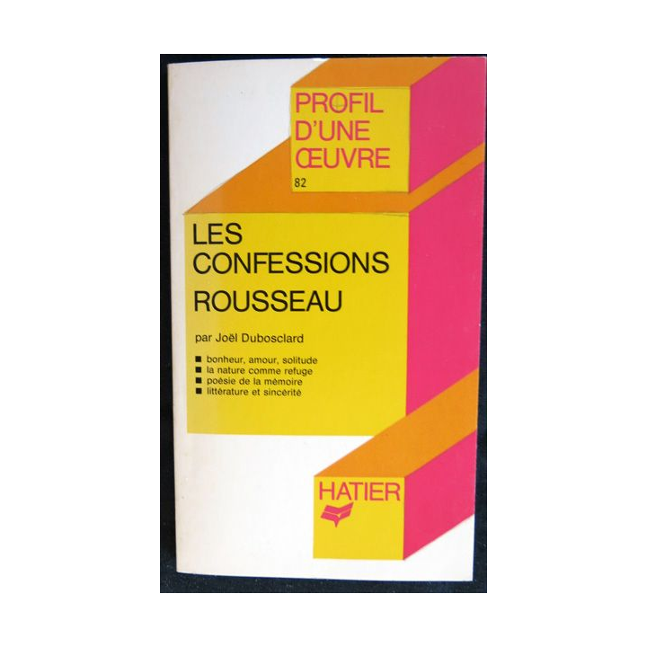 Les confessions Rousseau de Joël Dubosclard aux Editions Hatier