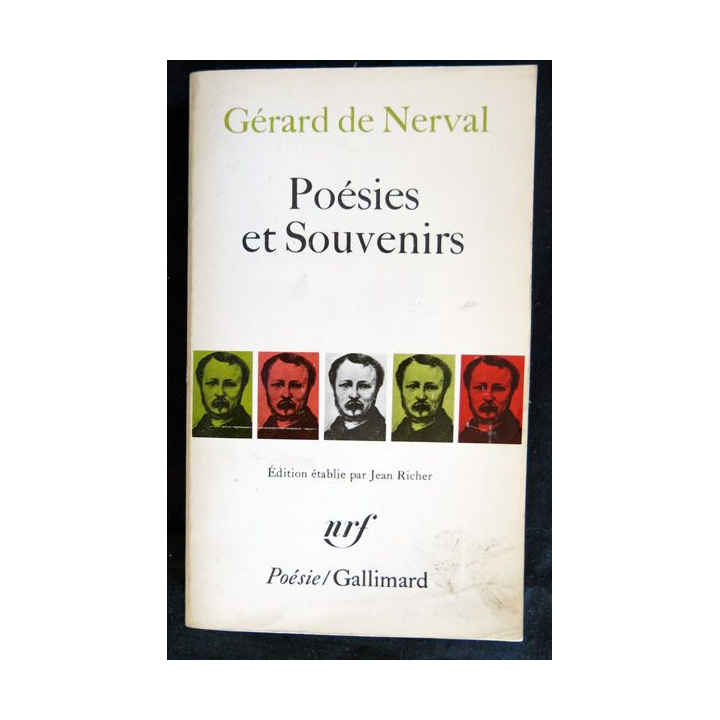 Poésie et souvenirs de Gérard de Nerval aux Editions Gallimard