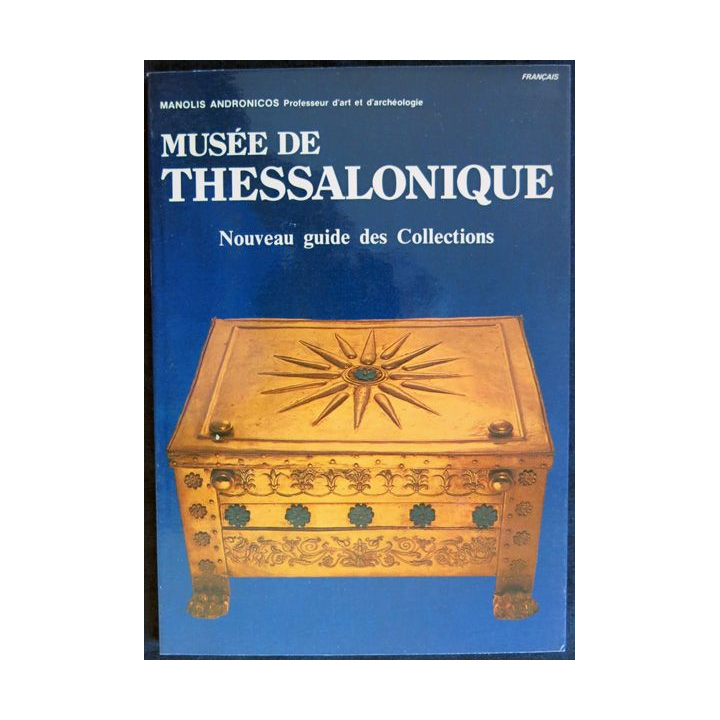 Musée de Thessalonique de Manolis Andronicos aux éditions Ekdotike Athenon S.A