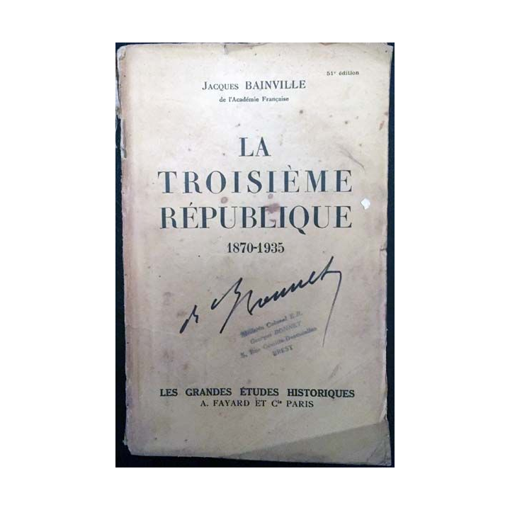 1. La troisième République de Jacques Bainville aux édition A.Fayard Les grandes études historiques (C1)