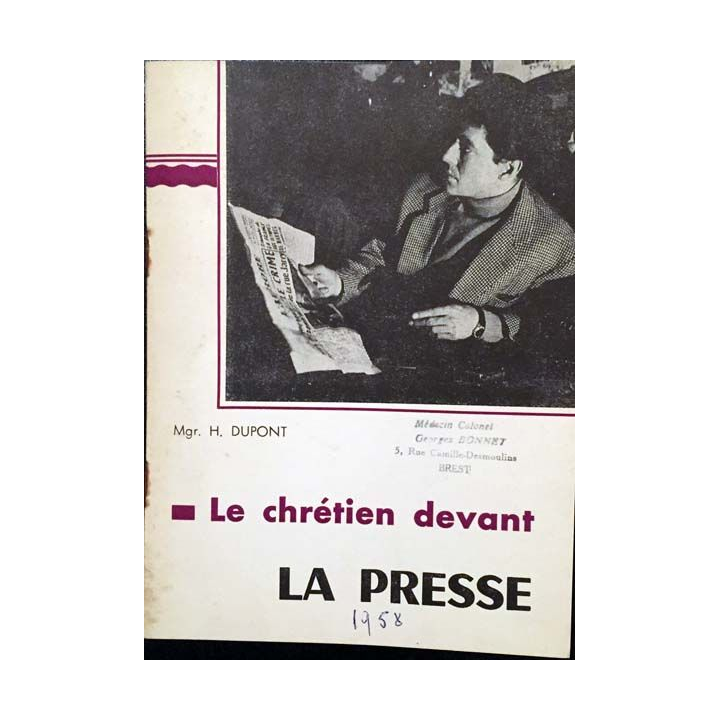 1. Le chrétien devant la presse de Monseigneur Henri Dupont aux éditions C.T.I.C. 1958