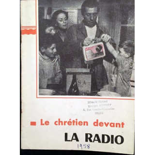 1. Le chrétien devant la radio aux éditions C.T.I.C. 1958