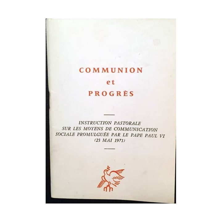 1. Communion et progrès - Sur les moyens de communication sociale promulguée par le Pape Paul VI