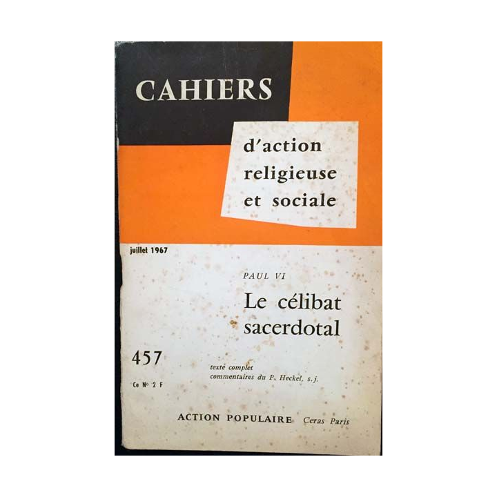 1. Cahiers d'action religieuse et sociale - Le célibat sacerdotal de Paul VI aux éditions Saint-Paul 1967