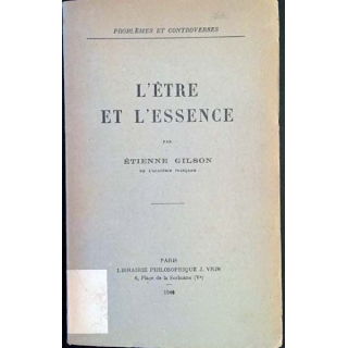 1. L'être et l'essence de Étienne Gilson aux éditions J.Vrin 1948
