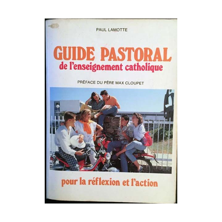 1. Guide pastoral de l'enseignement catholique de Paul Lamotte aux éditions Droguet-Ardant