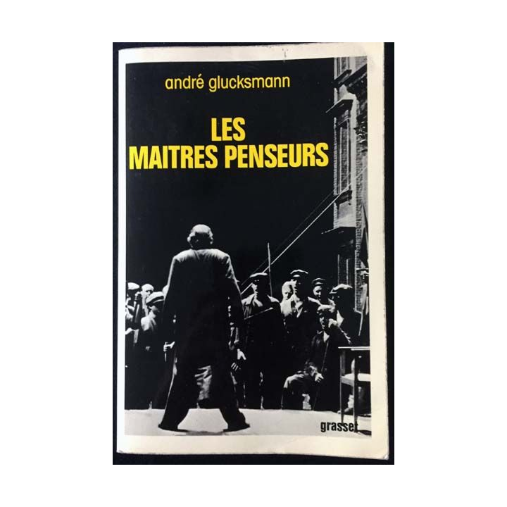1. Les maîtres penseurs de André Glucksmann aux éditions Grasset