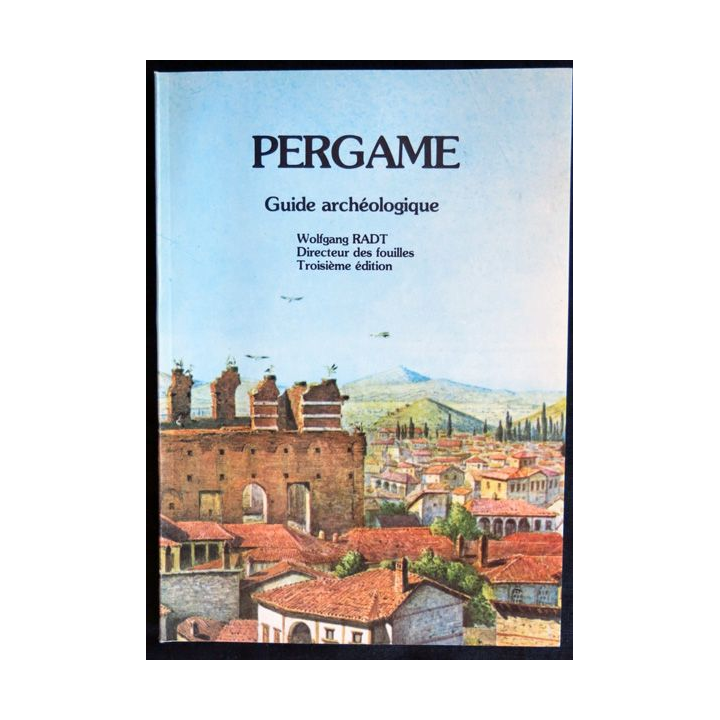 Pergame guide archéologique de Wolfgang Radt aux éditions Apa Ofset Istanbul 1984