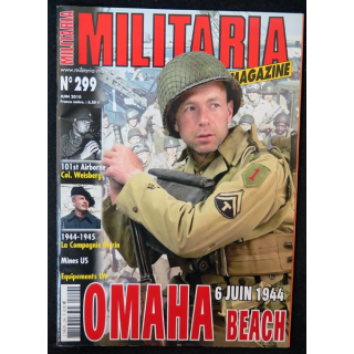 ARMES MILITARIA Magazine n° 299 de juin 2010 sur Omaha beach 1944