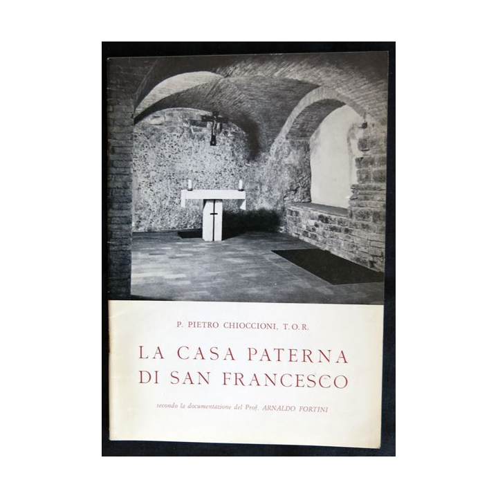 La Casa Paterna Di San Francesco de P. Pietro Chioccioni aux éditions Estratto dall' Analecta Roma 1966