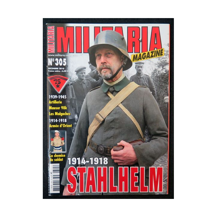 ARMES MILITARIA Magazine n° 305 de Decembre 2010 sur Stahlhelm
