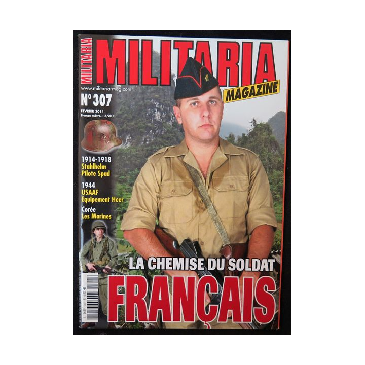 ARMES MILITARIA Magazine n° 307 de Février 2011 sur les chemises du soldat français
