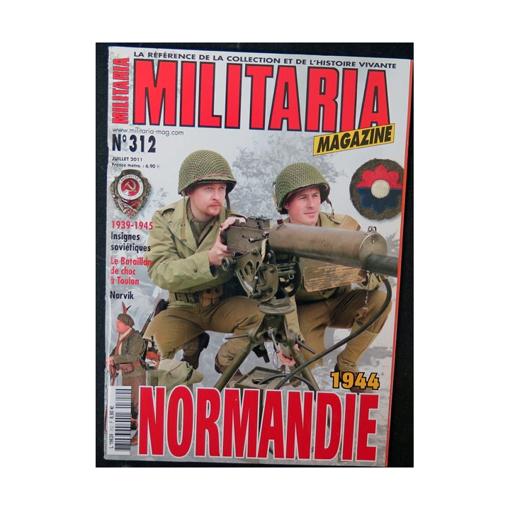 ARMES MILITARIA Magazine n° 312 de Juillet 2011 sur Normandie 1944