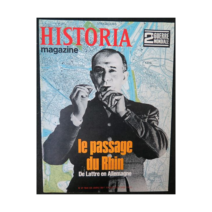 Historia Magazine 2° guerre mondiale n° 87 Le passage du Rhin De Lattre