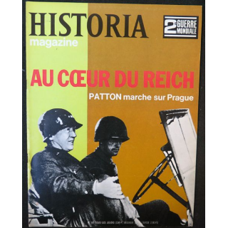 Historia Magazine 2° guerre mondiale n° 89 Au Coeur du Reich Patton