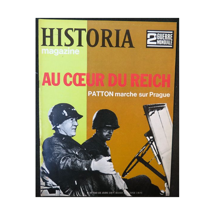 Historia Magazine 2° guerre mondiale n° 89 Au Coeur du Reich Patton