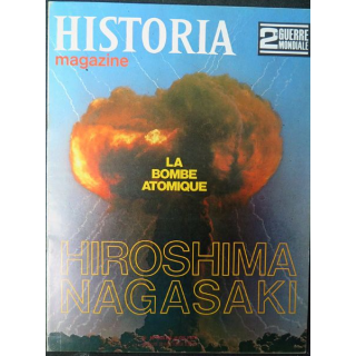 Historia Magazine 2° guerre mondiale n° 95 La Bombe atomique Hiroshima Nagasaki