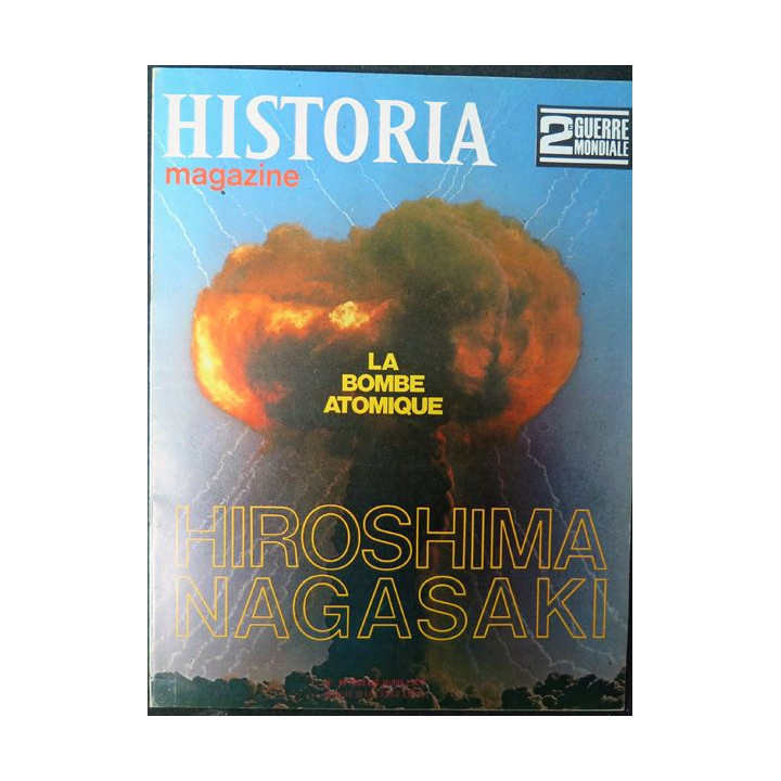 Historia Magazine 2° guerre mondiale n° 95 La Bombe atomique Hiroshima Nagasaki