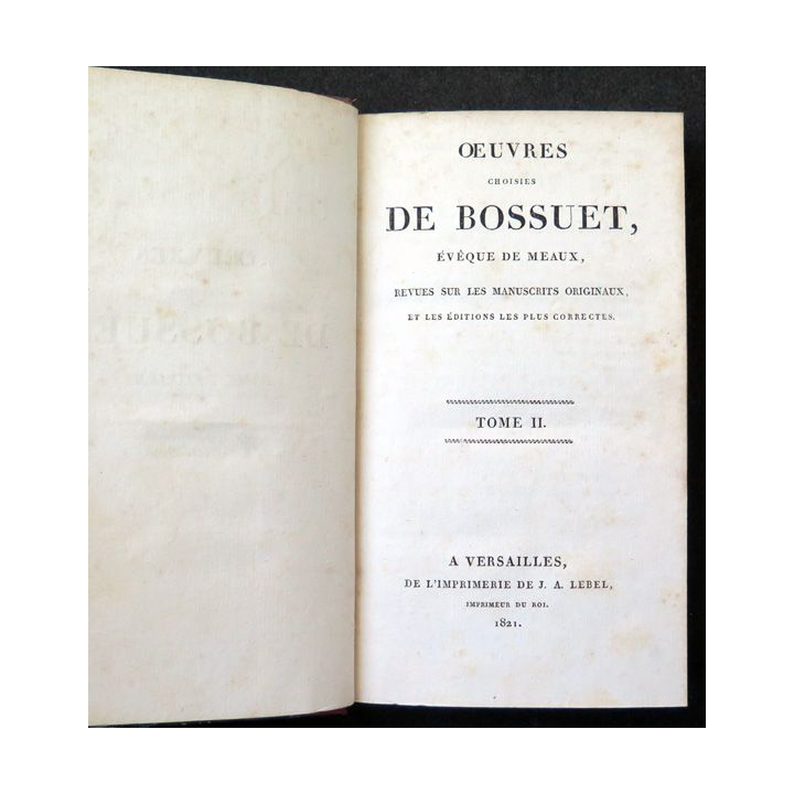 Oeuvres choisies de Bossuet évêque de Meaux Tome 2 Méditations 1 - 1821
