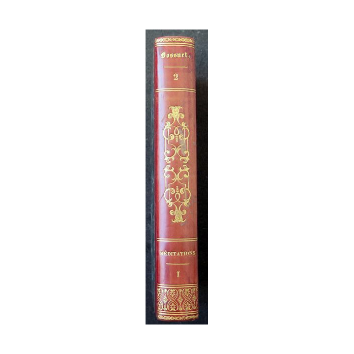 Oeuvres choisies de Bossuet évêque de Meaux Tome 2 Méditations 1 - 1821