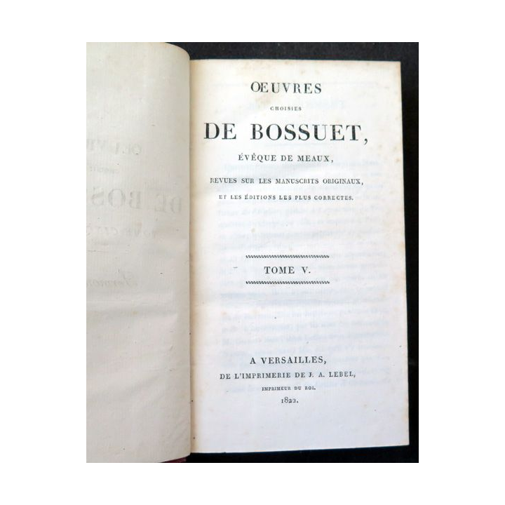 Oeuvres choisies de Bossuet évêque de Meaux Tome 5 Sermons 1 - 1822