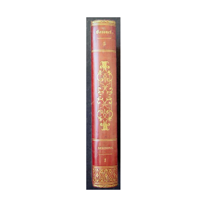 Oeuvres choisies de Bossuet évêque de Meaux Tome 5 Sermons 1 - 1822